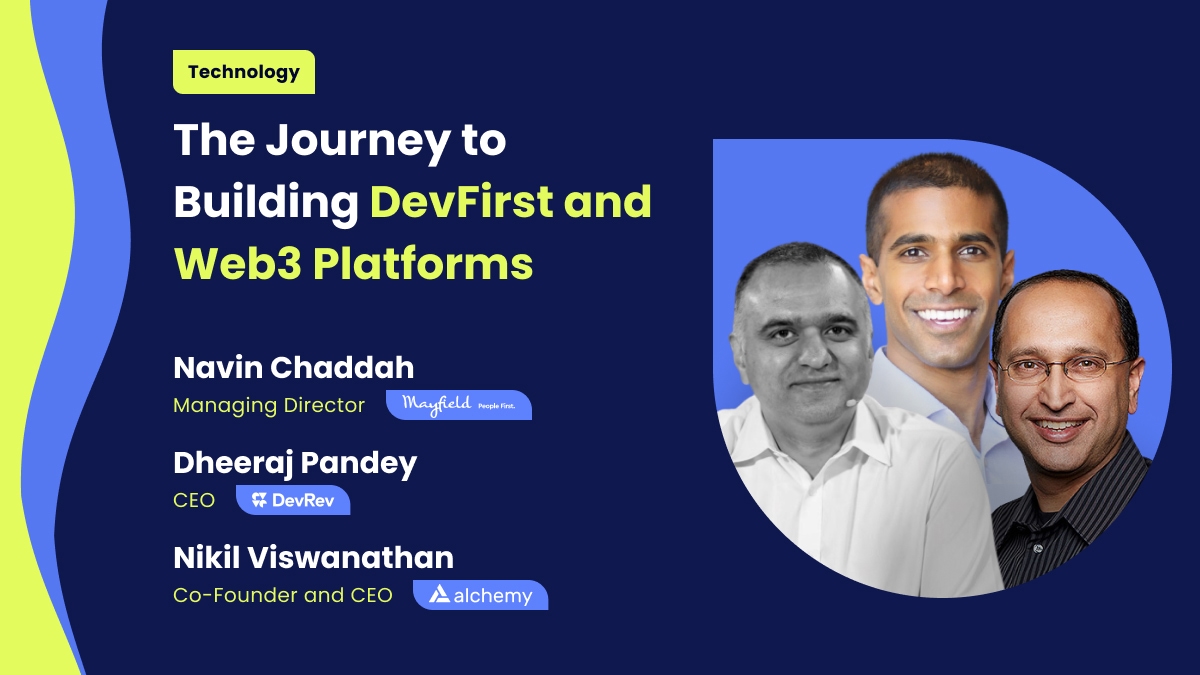 The Journey to Building DevFirst and 3 Platforms by Dheeraj Pandey