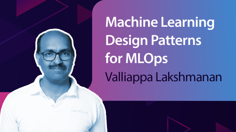 Machine Learning Design Pattern Boook Machine Learning Design Patterns for MLOps - Video | Agentic AI Foundation